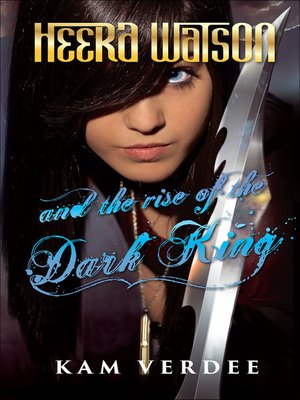 cover image of Heera Watson and the Rise of the Dark King